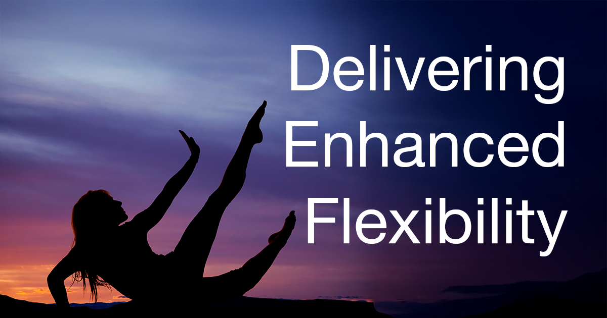 Delivering Enhanced Flexibility