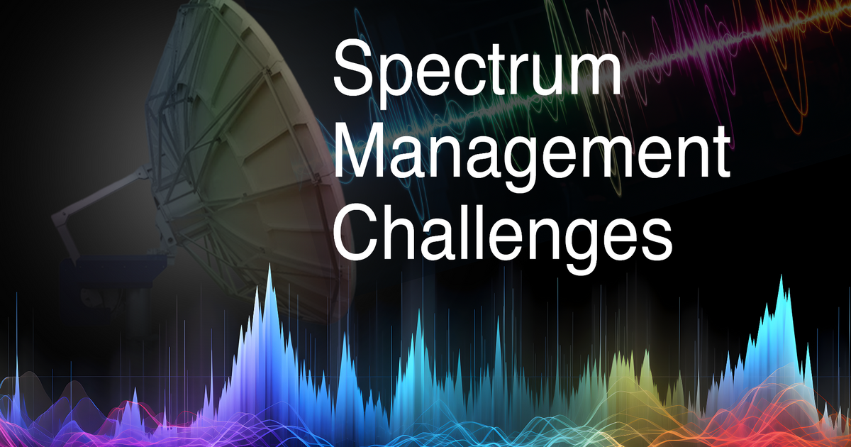 Spectrum Management Challenges